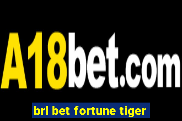 brl bet fortune tiger